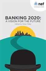 Bank reform demands monetary reform – an essay for Banking 2020