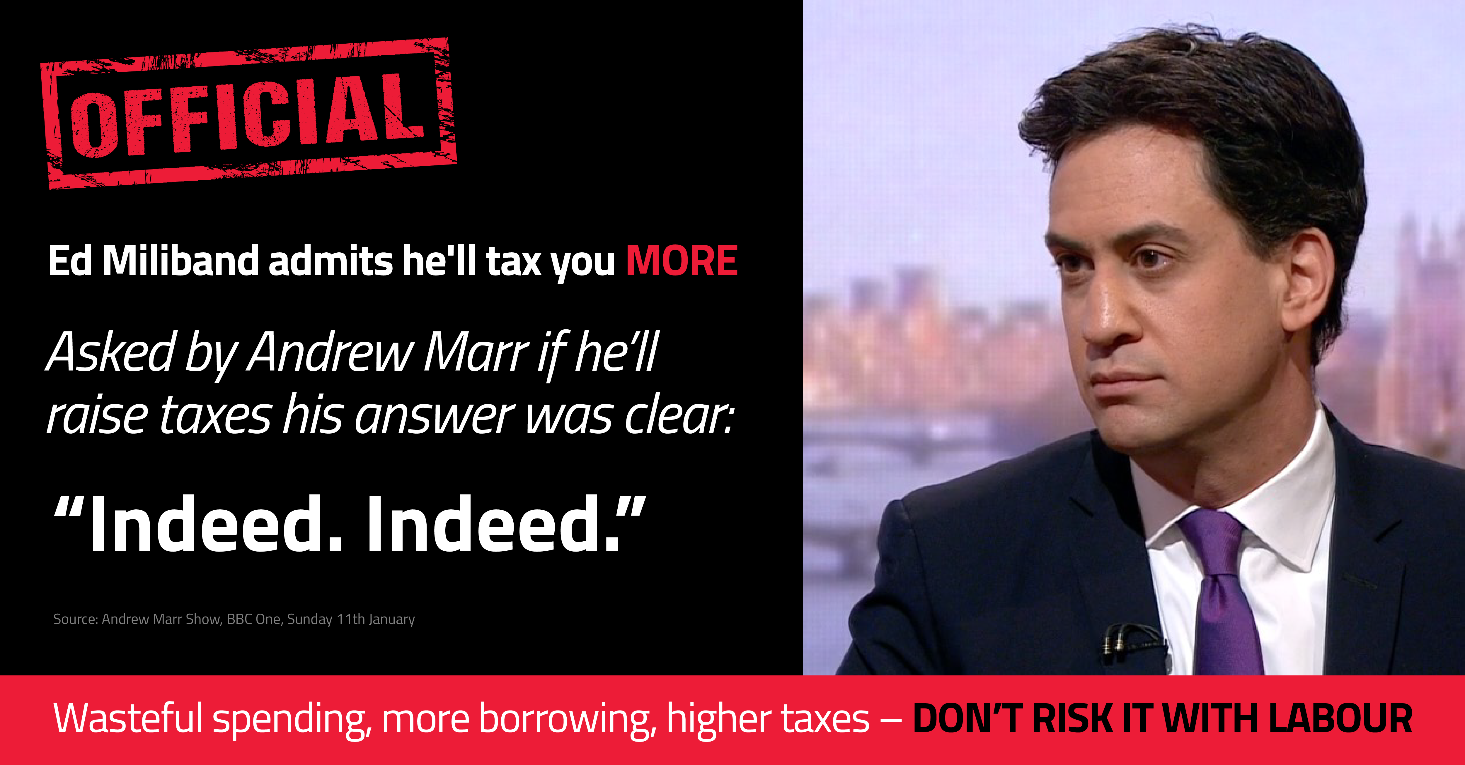 Ed Milliband admits he'll tax you more